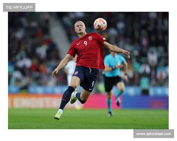 挪威大胜摩尔多瓦 哈兰德厄德高双核爆发助力球队强势取胜